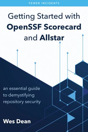 Cover of Getting Started with OpenSSF Scorecard and Allstar